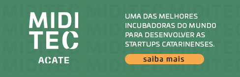 MIDITEC - Uma das melhores incubadoras do mundo para desenvolver as startups catarinenses