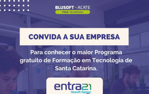 BLUSOFT ACATE convida empresas para conhecerem o Entra 21, maior programa gratuito de formação de talentos em tecnologia