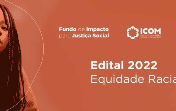 Abertas inscrições para o edital de fundo que vai apoiar iniciativas que trabalham com a causa da equidade racial