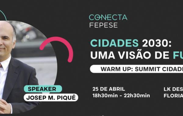 Evento "Cidades 2030" em Florianópolis debaterá o futuro das cidades