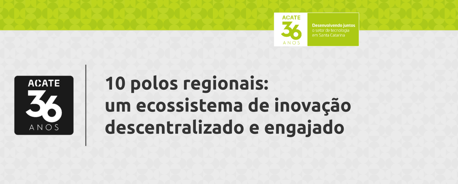 10 polos regionais: um ecossistema de inovação descentralizado e engajado.