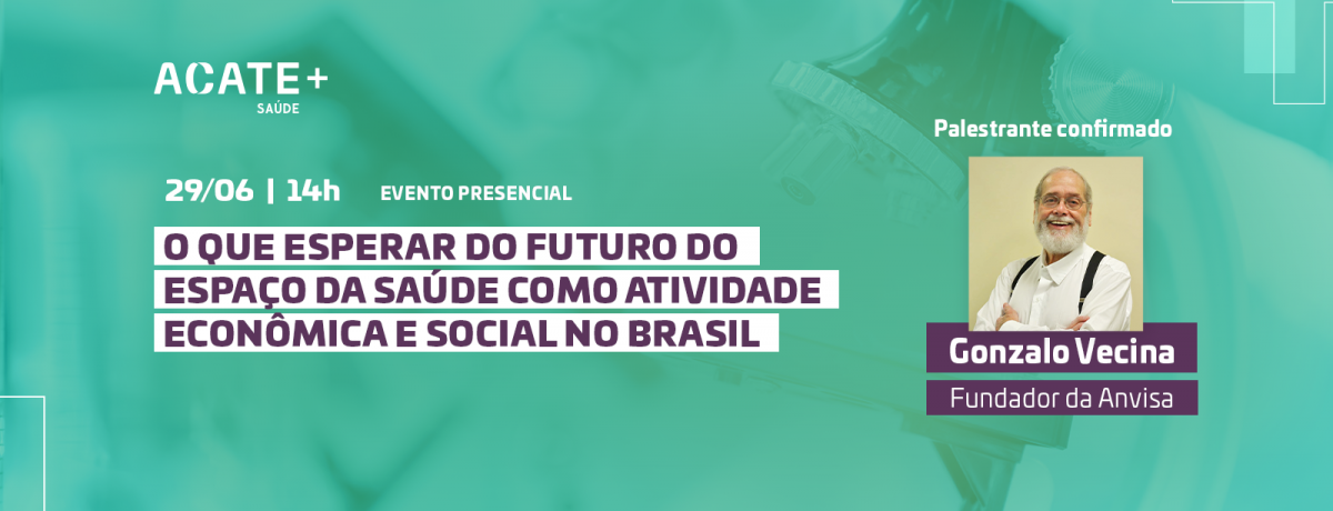 Evento trará a discussão sobre o futuro do espaço da saúde como atividade econômica e social no Brasil com Gonzalo Vecina.