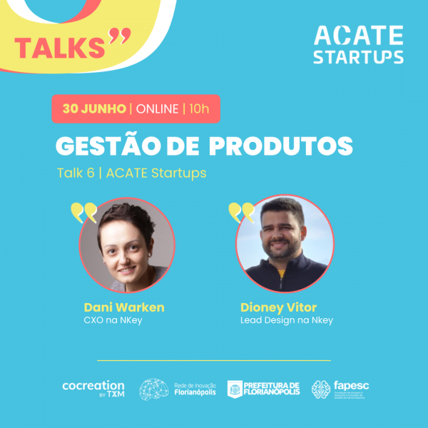 ACATE Startups Talks: Gestão de Produtos