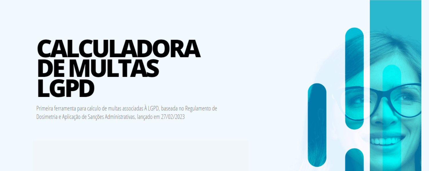 A RTC anuncia criação da primeira calculadora para simular o valor das multas previstas pela Agência Nacional de Proteção de Dados