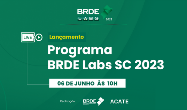 BRDE Labs SC selecionará até 100 startups em fases de operação e tração de toda Santa Catarina para aceleração comercial.