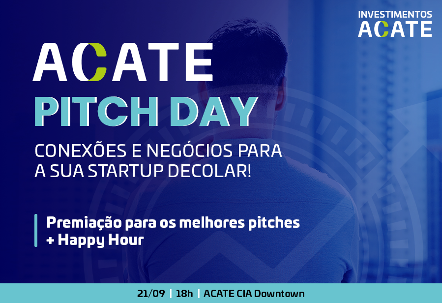 ACATE Pitch Day, evento gratuito e aberto ao público interessado pelo ecossistema, será realizado no próximo dia 21/09 em Florianópolis.