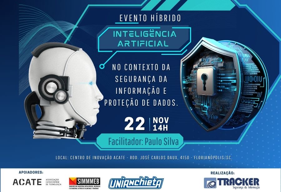Evento sobre IA no contexto da segurança da informação e proteção de dados é gratuito ao público e acontece em Florianópolis, no dia 22/11