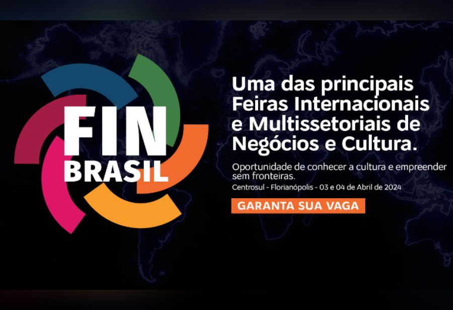 3ª edição da Feira Internacional de Negócios e Cultura, a Fin Brasil, promete alavancar oportunidades para o setor de tecnologia.