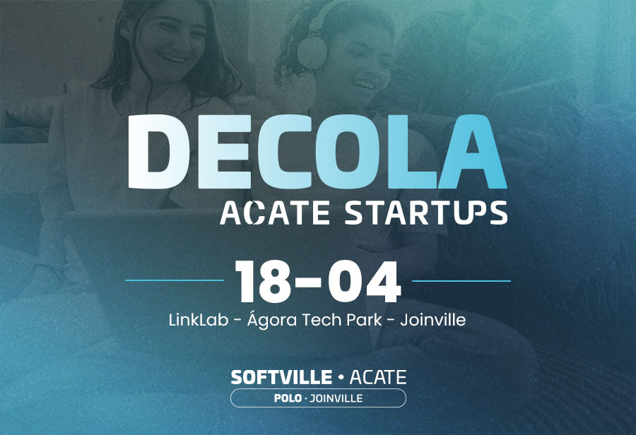 Encontro Decola ACATE Startups será realizado na próxima quinta-feira (18), no LinkLab Ágora, dentro do Ágora Tech Park.