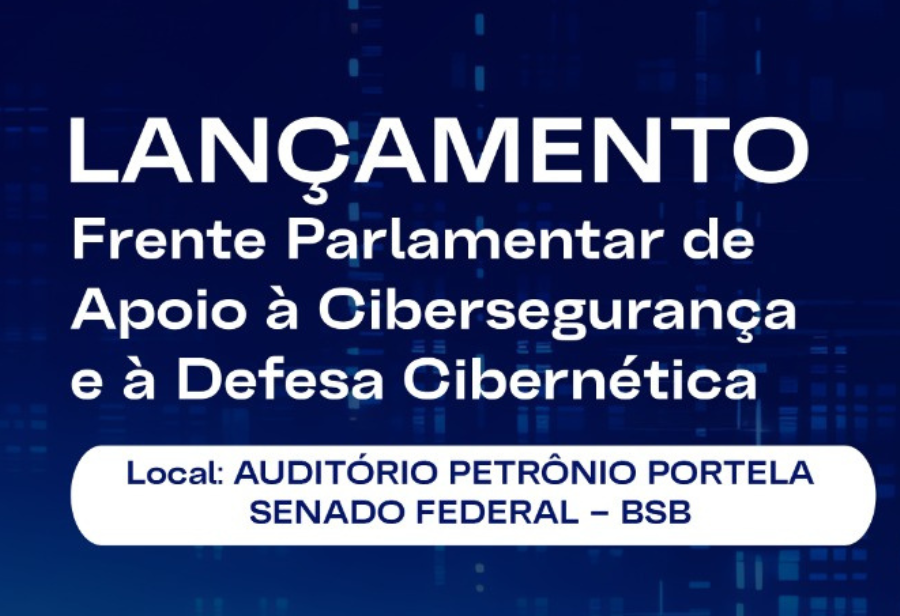 Instalação da Frente Parlamentar de Apoio à Cibersegurança e Defesa Cibernética será realizada na terça-feira, 25 de março, no Senado Federal