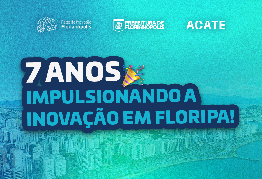 Com novos Centros de Inovação credenciados, a Rede de Inovação Florianópolis pretende ampliar impacto a empreendedores e ecossistema.