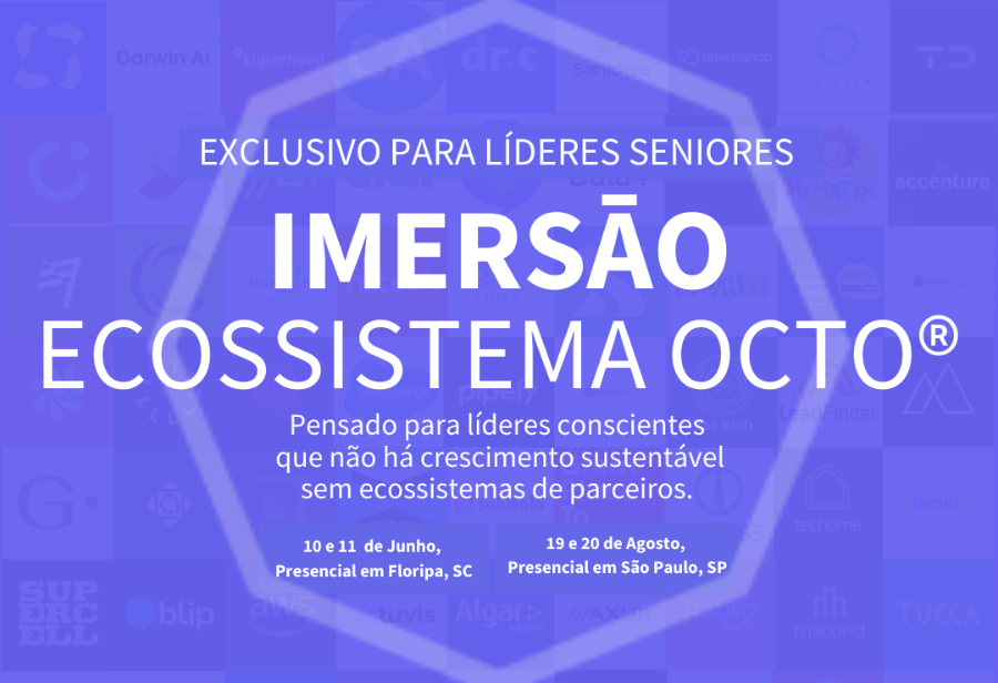 Encontro do Ecossistema Octo tem o objetivo de capacitar lideranças para a construção e gestão de ecossistemas de parceiros.