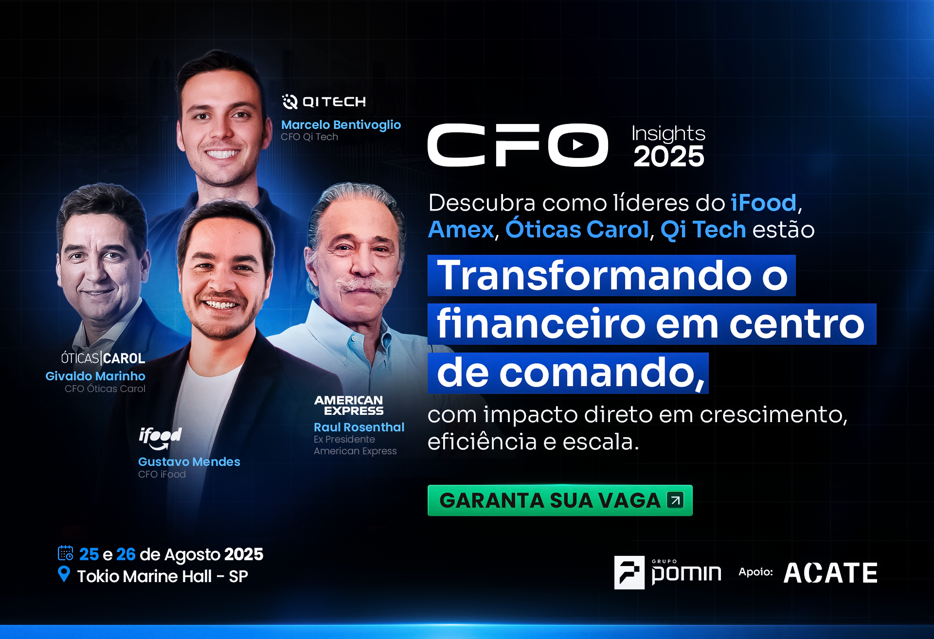 Evento CFO Insights será realizado nos dias 25 e 26 de agosto, no Tokio Marine Hall, em São Paulo. Confira a programação!
