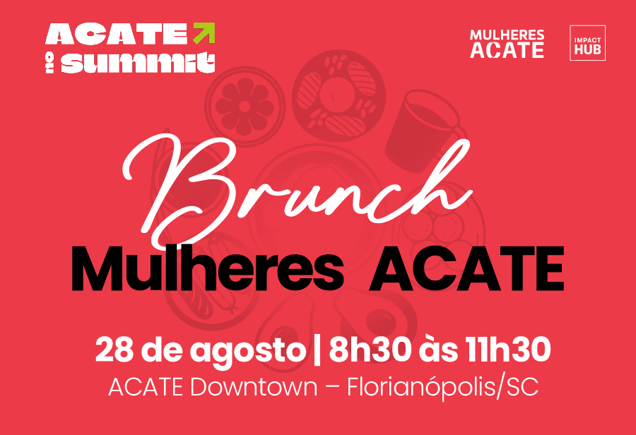 Em um brunch para iniciar o 2º dia de Startup Summit, encontro proporcionará roda de conversa e networking entre lideranças femininas