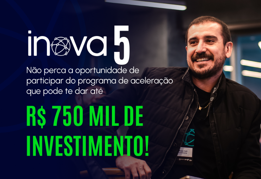 Investimentos realizados pelo programa INOVA Startups podem totalizar até R$ 750 mil por operação; inscrições abertas até 23 de novembro.