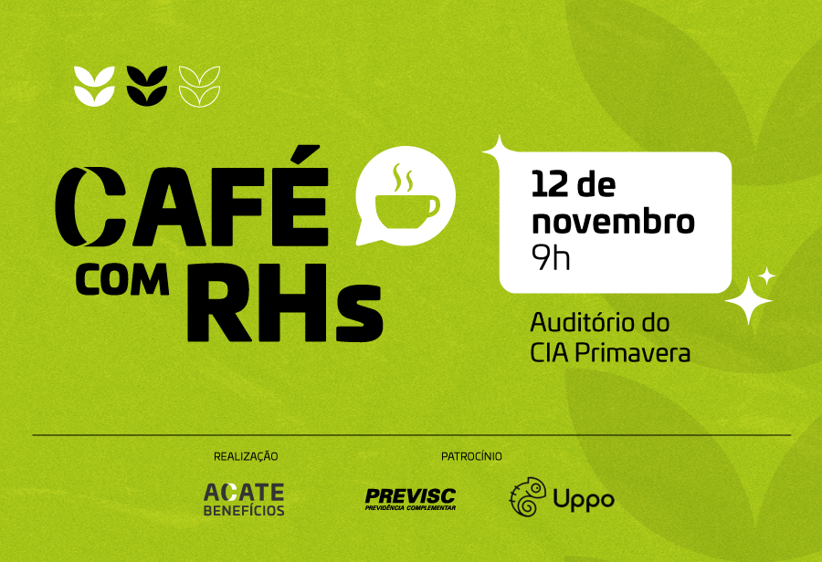 Café com RHs será realizado pela ACATE na manhã do dia 12 de novembro, no CIA Primavera, em Florianópolis