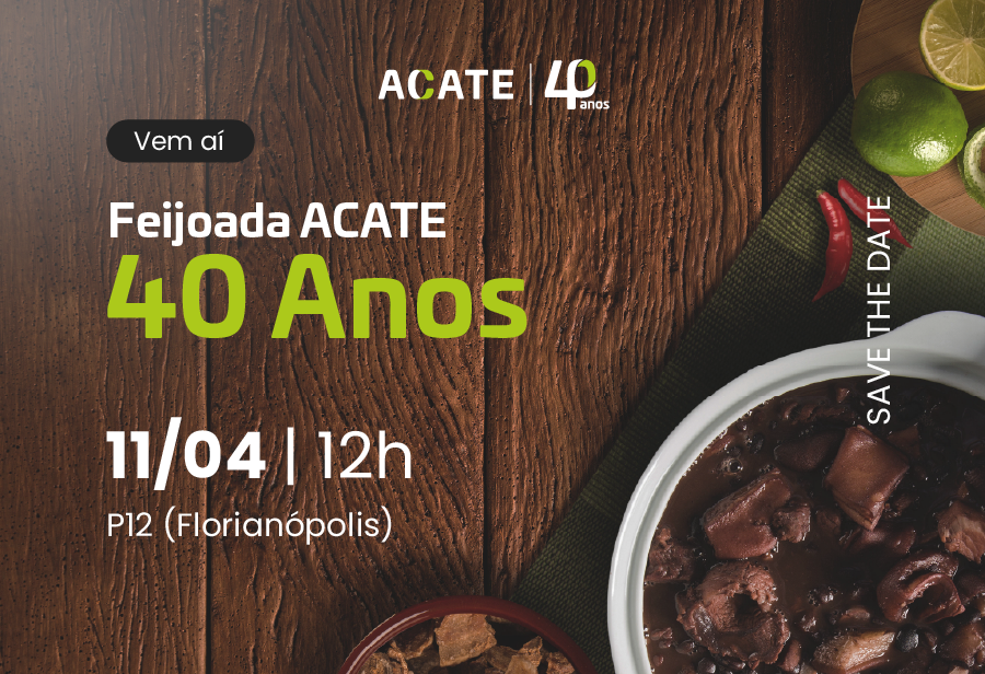 A Feijoada ACATE 40 Anos, no P12 Jurerê, irá marcar a comemoração da trajetória de sucesso do hub de inovação catarinense.