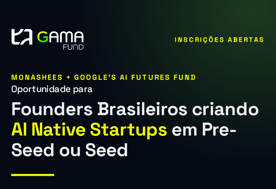 Programa Gama Fund tem inscrições abertas até o próximo dia 10 de agosto para founders e startups brasileiras