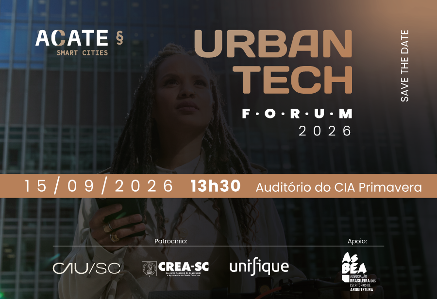 Urban Tech Forum, em Florianópolis, estimula conexões e cooperação entre os setores público e privado. Participe!