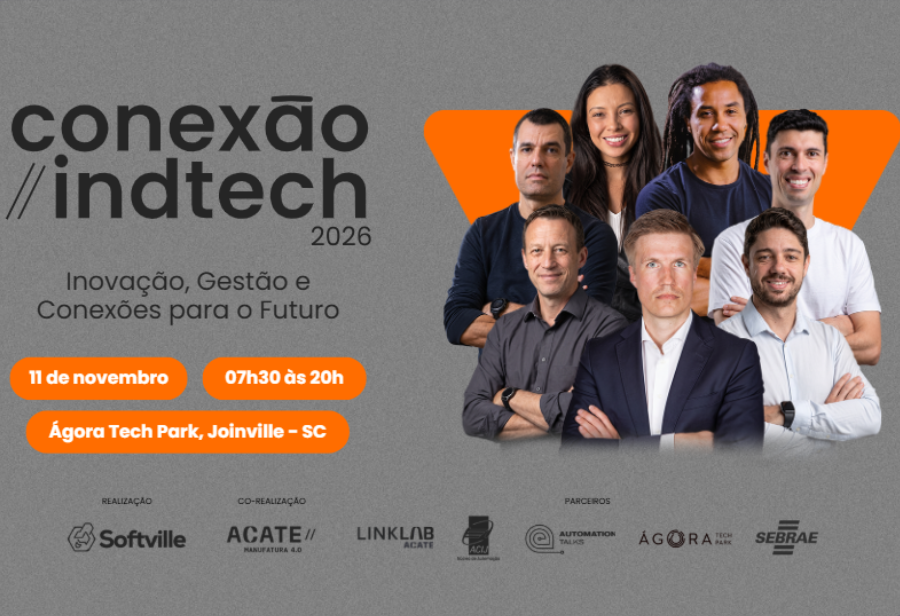 Promovido pela ACATE-SOFTVILLE, com correalização da Vertical Manufatura 4.0, Conexão Indtech será em 11 de novembro, no Ágora Tech Park